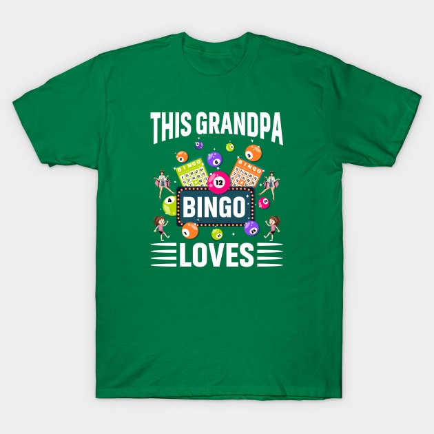 This Grandpa Loves Bingo T-Shirt by Novelty Depot